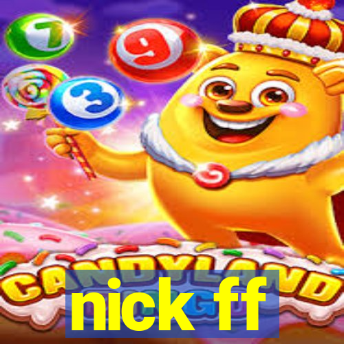 nick ff